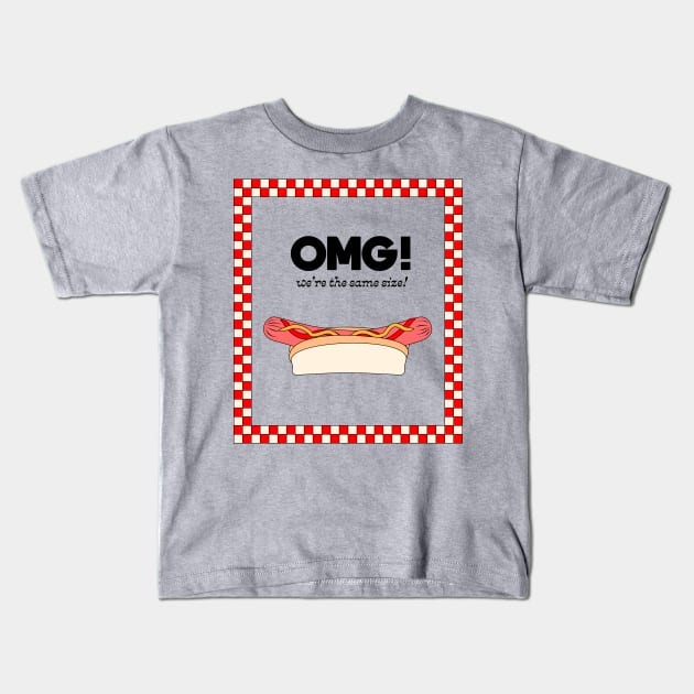 OMG! We're the same size! Fastfood Hot Dog Kids T-Shirt by Elizza